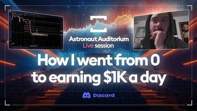 How I Went From 0 to Earning $1k a Day – Astronaut Auditorium #2