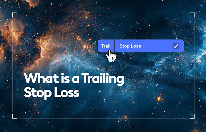What is a Trailing Stop Loss?