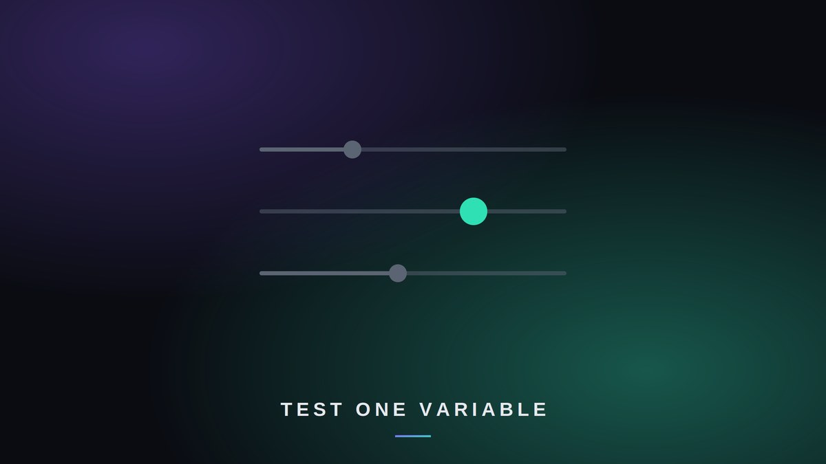 Three slider controls with only the middle one highlighted, representing testing one variable at a time